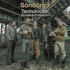 Pochette de Tamburocket: Hungarian Fireworks de Söndörgő