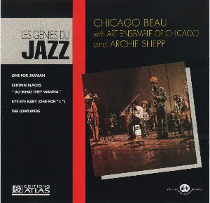 Pochette Chicago Beau with Art Ensemble of Chicago and Archie Shepp