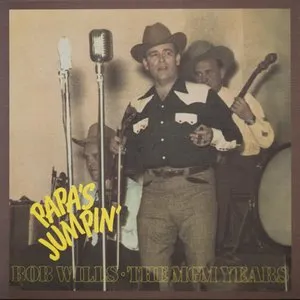 Pochette de Papa's Jumpin' - The MGM Years de Bob Wills and His Texas Playboys