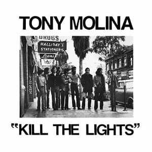 Pochette de Kill the Lights de Tony Molina