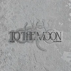 Pochette de To the Moon de Alok - ILLENIUM