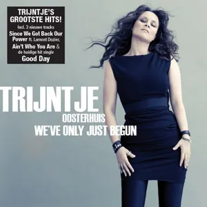 Pochette de We've Only Just Begun de Trijntje Oosterhuis