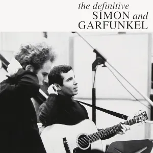 Pochette de The Definitive Simon and Garfunkel de Simon & Garfunkel