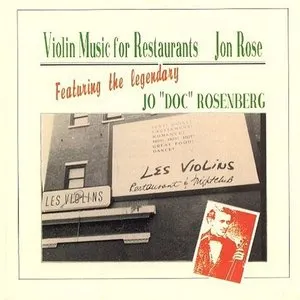 Pochette de Violin Music For Restaurants de Jon Rose