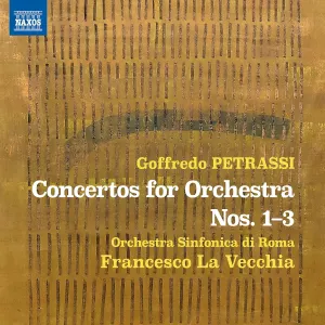 Pochette de Concertos for Orchestra nos. 1-3 de Orchestra sinfonica di Roma - Francesco La Vecchia - Goffredo Petrassi