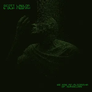 Pochette de We Are an Algorithm of Ourselves de Scott Lawlor
