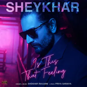 Pochette de Is This That Feeling de Shekhar Ravjiani