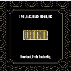 Pochette de Le Zenit, Paris, France, June 6th, 1985 (remastered, live on Broadcasting) de Foreigner