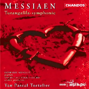 Pochette de Turangalîla Symphony de Howard Shelley - Yan Pascal Tortelier - BBC Philharmonic - Olivier Messiaen