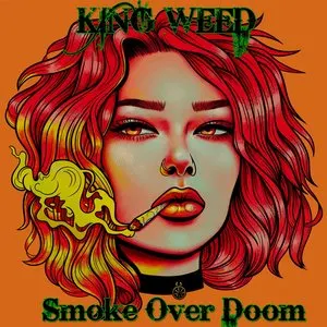 Pochette de Smoke Over Doom de King Weed
