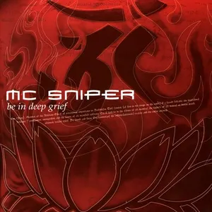 Pochette de Be In Deep Grief de MC Sniper