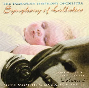Pochette de Symphony of Lullabies, Volume 2 de Tasmanian Symphony Orchestra
