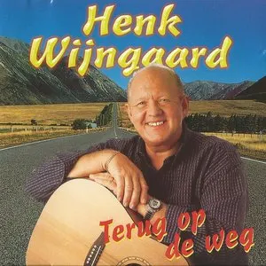 Pochette de Terug op de weg de Henk Wijngaard