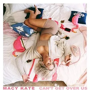 Pochette de Can't Get Over Us de Macy Kate