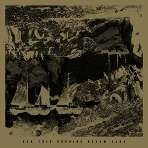 Pochette de Burning Below Zero de Ken Vandermark
