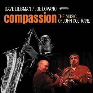 Pochette de Compassion: The Music of John Coltrane de David Liebman - Joe Lovano