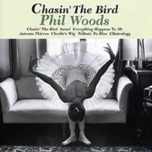 Pochette de Chasin' The Bird de Phil Woods