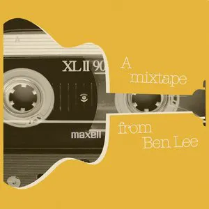 Pochette A Mixtape From Ben Lee