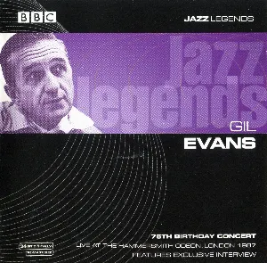 Pochette de 75th Birthday Concert Live at the Hammersmith Odeon, London 1987 de Gil Evans