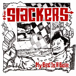 Pochette de My Bed Is a Boat de The Slackers