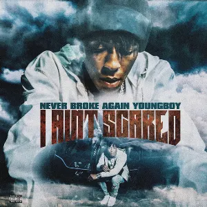 Pochette de I Ain’t Scared de YoungBoy Never Broke Again