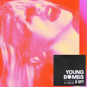 Pochette de U Up? de Young Bombs