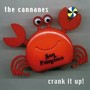 Pochette de Crank It Up! de The Cannanes