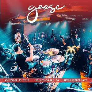 Pochette de 2019-10-25: River Street Jazz Cafe, Wilkes-Barre, PA de Goose