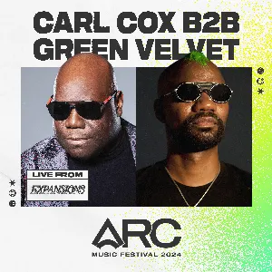 Pochette de Carl Cox b2b Green Velvet at ARC Music Festival, 2024 de Carl Cox - Green Velvet