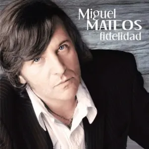 Pochette de Fidelidad de Miguel Mateos