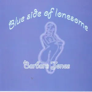 Pochette de Blue Side Of Lonesome de Barbara Jones