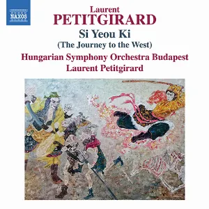 Pochette de Si Yeou Ki (The Journey To The West) de Magyar Rádió Szimfonikus Zenekara
