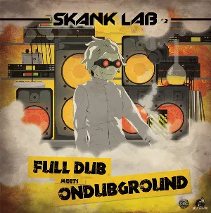 Pochette Skank Lab #2 - Full Dub Meets Ondubground