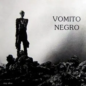Pochette de Stay Alive de Vomito Negro