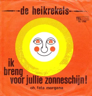 Pochette de Ik breng voor jullie zonneschijn! / Oh, Fata Morgana de De Heikrekels
