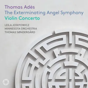 Pochette de The Exterminating Angel Symphony / Violin Concerto de Minnesota Orchestra - Thomas Adès - Thomas Søndergård