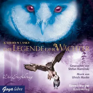 Pochette de Die Legende der Wächter, Band 1: Die Entführung de Stefan Kaminski - Kathryn Lasky