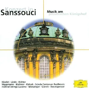 Pochette de Konzert in Sanssouci: Musik am preußischen Königshof de Hans-Martin Linde - Schola Cantorum Basiliensis - Aurèle Nicolet - Festival Strings Lucerne