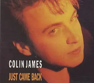 Pochette de Just Came Back de Colin James