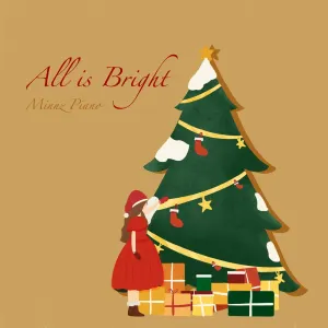 Pochette de All Is Bright de Minnz Piano