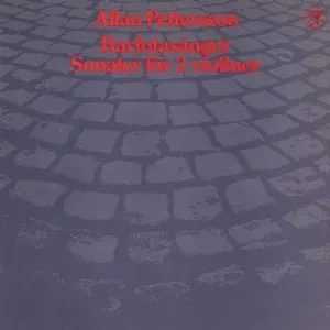 Pochette de Barfotasånger / Sonater för 2 violiner de Allan Pettersson