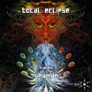 Pochette de Tales of the Shaman de Total Eclipse