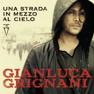 Pochette de Una strada in mezzo al cielo de Gianluca Grignani
