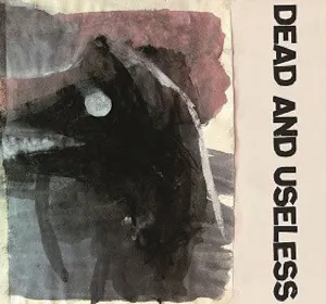 Pochette de Dead and Useless de Peter Brötzmann