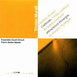Pochette de Couleur De Mer / L'Attente / Treize Couleurs Du Soleil Couchant / Attracteurs Étranges / La Barque Mystique de Tristan Murail