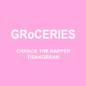 Pochette de GRoCERIES de Chance the Rapper - Murda Beatz