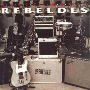 Pochette de Basicamente... Rebeldes de Los Rebeldes