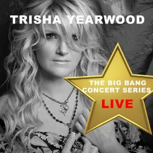 Pochette de Big Bang Concert Series: Trisha Yearwood (Live) de Trisha Yearwood