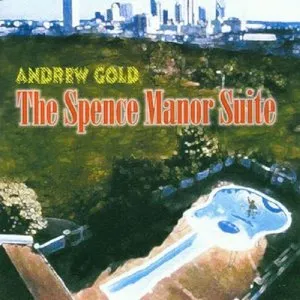 Pochette de The Spence Manor Suite de Andrew Gold