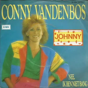Pochette de Johnny / Nee, ik ben niet bang de Conny Vandenbos